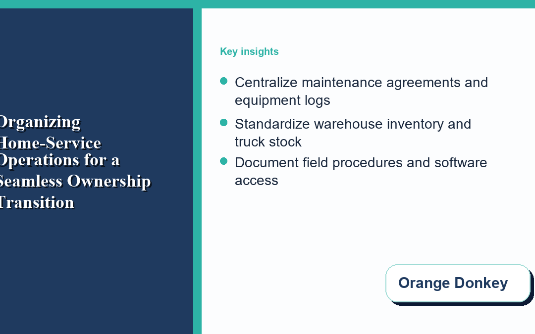 Organizing Home-Service Operations for a Seamless Ownership Transition